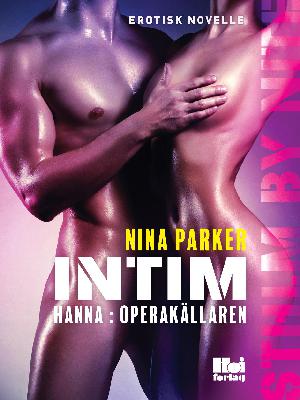 Intim : - Hanna : Operakällaren