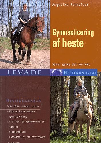 Gymnasticering af heste : sådan gøres det korrekt