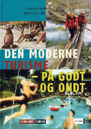 Den moderne turisme - på godt og ondt