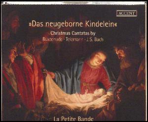 Das neugeborne Kindelein : Christmas cantatas