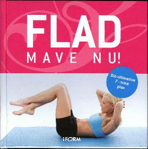 Flad mave nu!