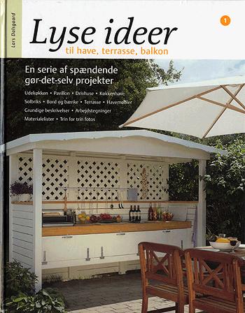 Lyse ideer til have, terrasse, balkon