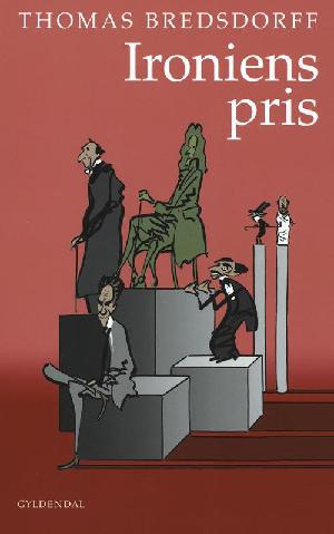 Ironiens pris : fire store ironikere - og et begreb