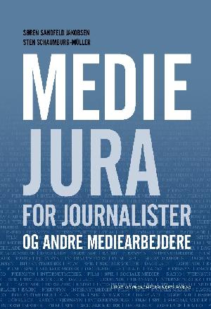 Mediejura for journalister - og andre mediearbejdere
