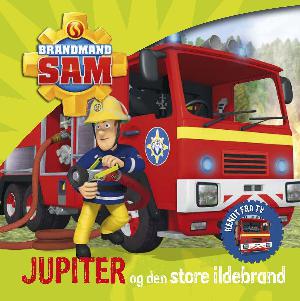 Brandmand Sam - Jupiter og den store ildebrand