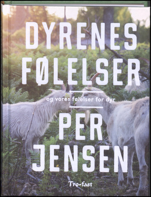 Dyrenes følelser og vores følelser for dyr