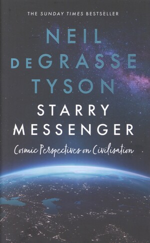 Starry messenger : cosmic perspectives on civilisation
