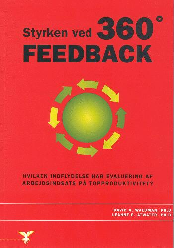 Styrken ved 360° feedback : hvilken indflydelse har evaluering af arbejdsindsats på topproduktivitet?