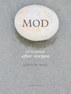 Mod - til livsglæde efter sorgen