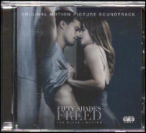 Fifty shades freed - the final chapter : original motion picture soundtrack