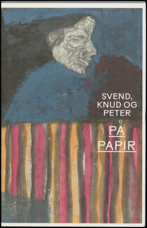 Svend, Knud og Peter på papir