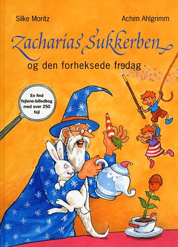 Zacharias Sukkerben og den forheksede fredag