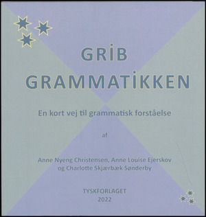 Grib grammatikken : en kort vej til grammatisk forståelse