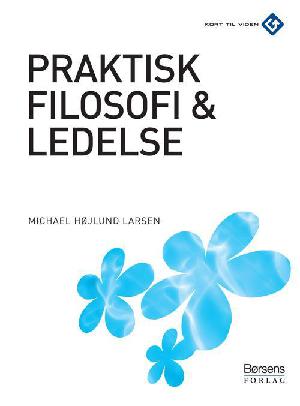 Praktisk filosofi og ledelse