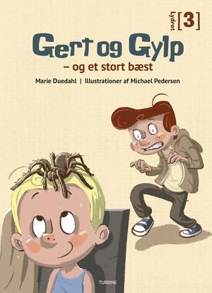 Gert og Gylp - og et stort bæst