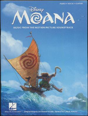 Moana : music from the motion picture soundtrack : \piano, vocal, guitar\