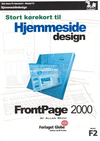 Stort kørekort til hjemmeside design : FrontPage 2000
