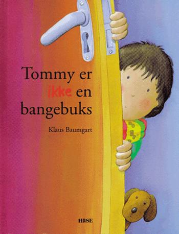 Tommy er ikke en bangebuks