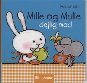 Mille og Mulle dejlig mad