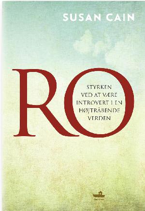Ro : styrken ved at være introvert i en højtråbende verden