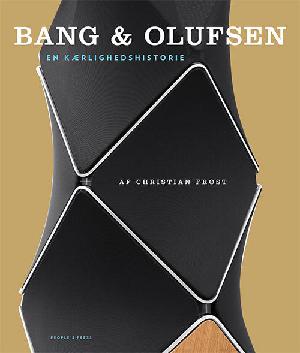Bang & Olufsen : en kærlighedshistorie