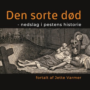 Den sorte død : nedslag i pestens historie