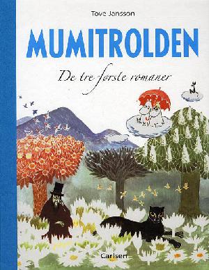 Mumitrolden. De tre første romaner