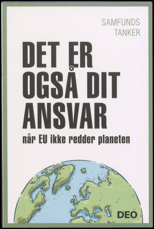 Det er også dit ansvar når EU ikke redder planeten