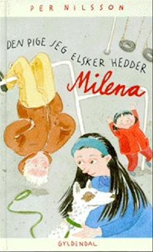 Den pige jeg elsker hedder Milena