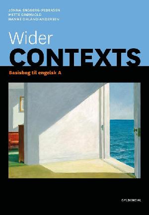 Wider contexts : basisbog til engelsk A