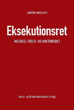 Eksekutionsret : materiel foged- og auktionsret