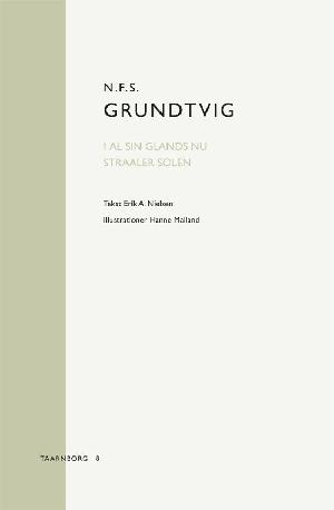 N.F.S. Grundtvig: I al sin Glands nu straaler Solen