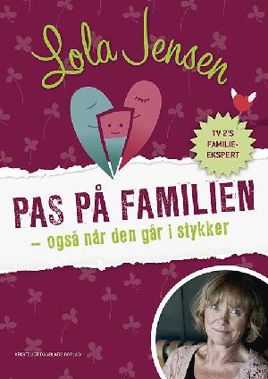 Pas på familien - også når den går i stykker