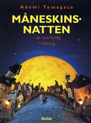 Måneskinsnatten : en eventyrlig findebog