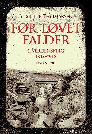 Før løvet falder : 1.verdenskrig 1914-1918