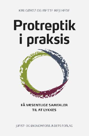 Protreptik i praksis : få væsentlige samtaler til at lykkes