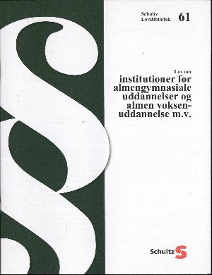 Lov om institutioner for almengymnasiale uddannelser og almen voksenuddannelse m.v.