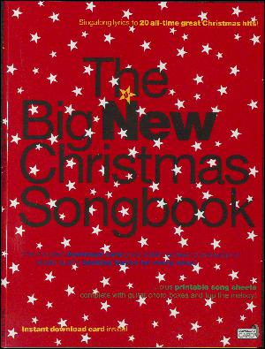 The big new Christmas songbook : singalong lyrics to 20 all-time great Christmas hits!