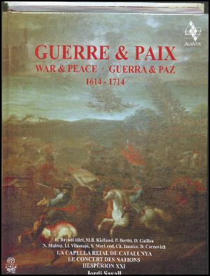Guerre & paix : 1614-1714