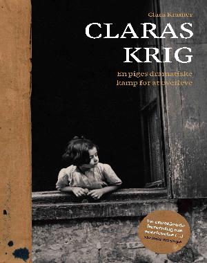 Claras krig : en piges dramatiske kamp for at overleve