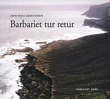 Barbariet tur retur : frit efter Oluf Eigilssens beretning fra 1628