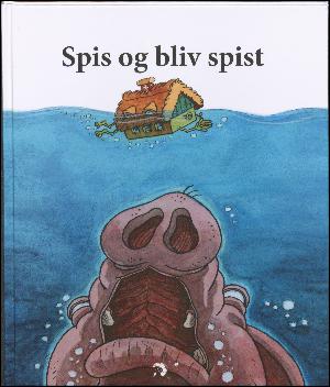 Spis og bliv spist