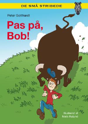 Pas på, Bob!