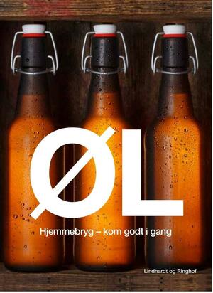 Øl : hjemmebryg - kom godt i gang