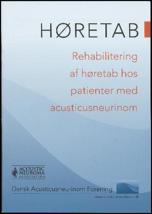 Høretab - rehabilitering af høretab hos patienter med acusticusneurinom