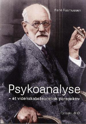 Psykoanalyse : et videnskabsteoretisk perspektiv