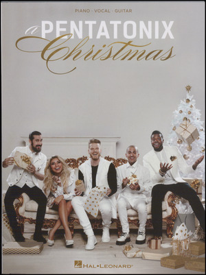 A Pentatonix Christmas : \piano, vocal, guitar\