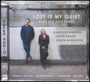 Lost is my quiet : duets and solo songs