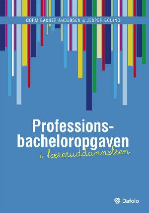 Professionsbacheloropgaven i læreruddannelsen