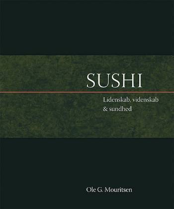 Sushi : lidenskab, videnskab & sundhed